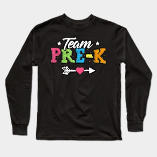 Team Pre-K  PreSchool Teacher Student Back To School Long Sleeve T-Shirt